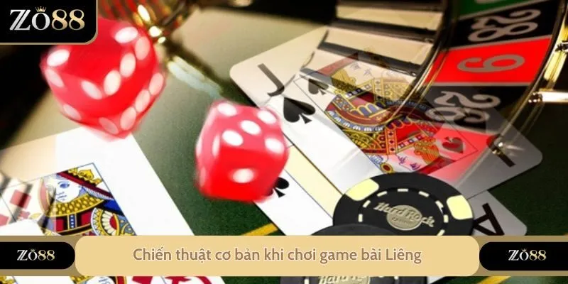 Chiến thuật cơ bản khi chơi game bài Liêng